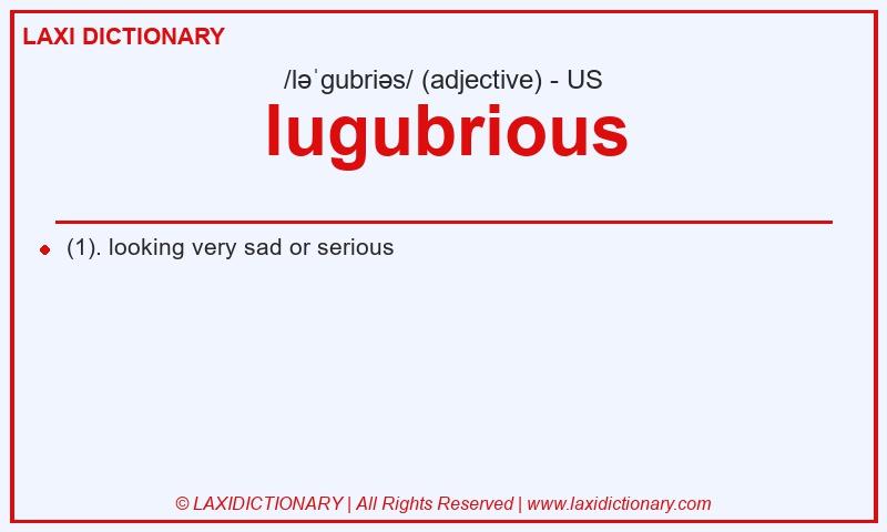 Definition lugubrious in American English