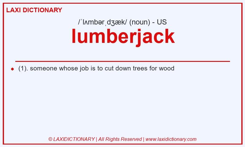 Definition lumberjack in American English
