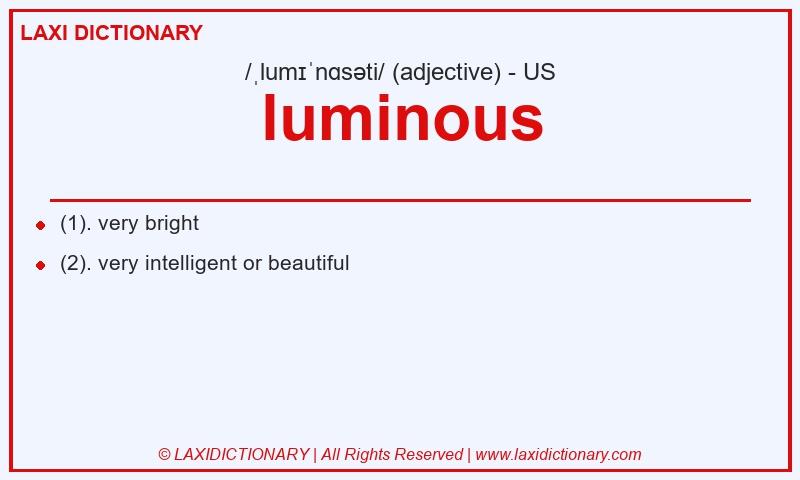 Definition luminous in American English