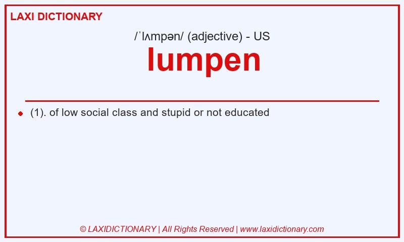 Definition lumpen in American English