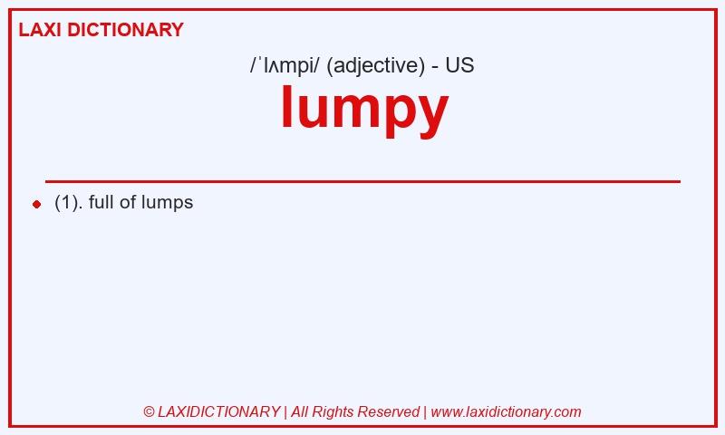 Definition lumpy in American English