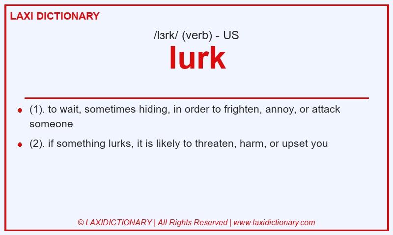 Definition lurk in American English
