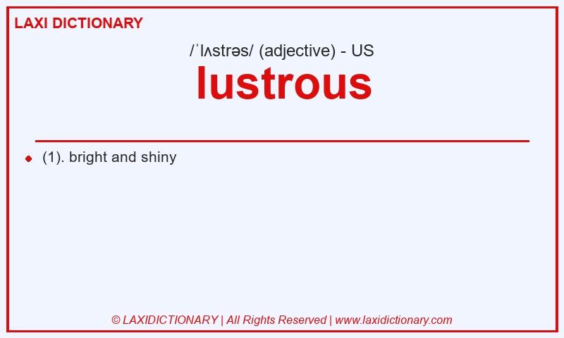 Definition lustrous in American English