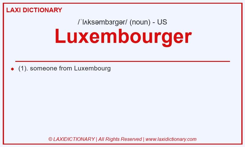 Definition Luxembourger in American English