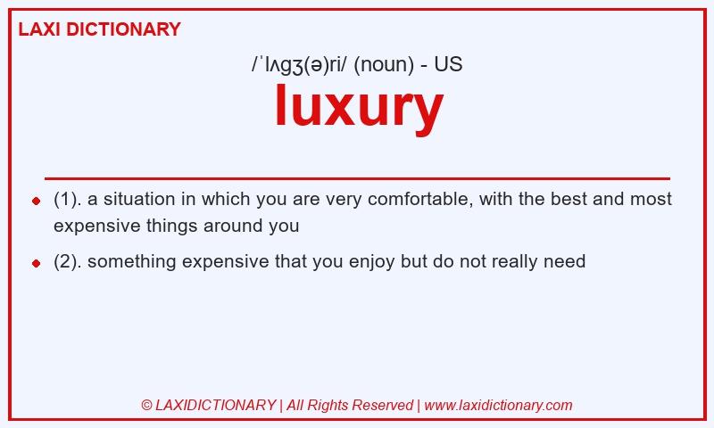 Definition luxury in American English