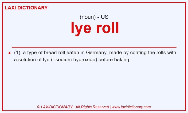 Definition lye roll in American English