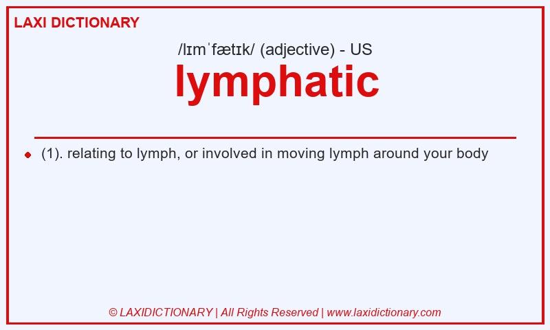 Definition lymphatic in American English