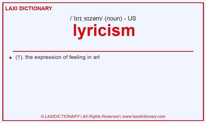 Definition lyricism in American English