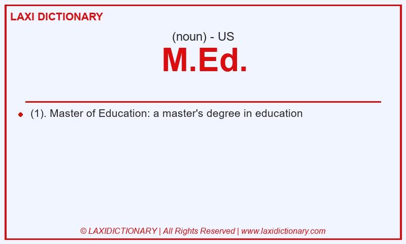 Definition M.Ed. in American English