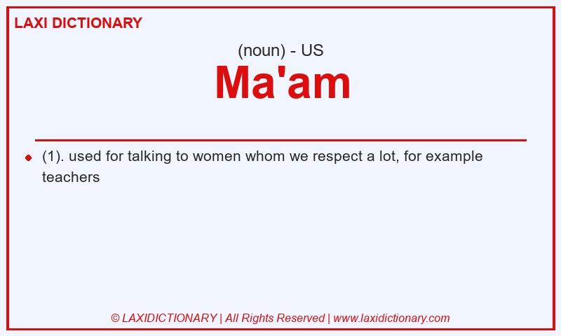 Definition Ma'am in American English
