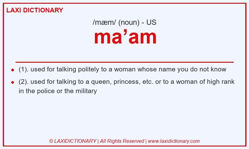 Definition ma’am in American English