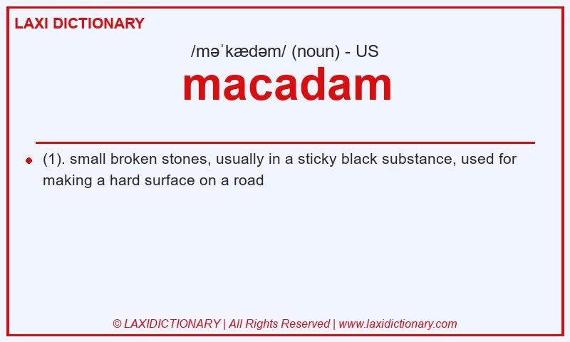 Definition macadam in American English