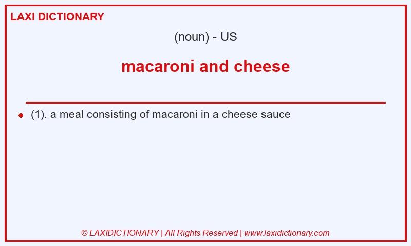 Definition macaroni and cheese in American English