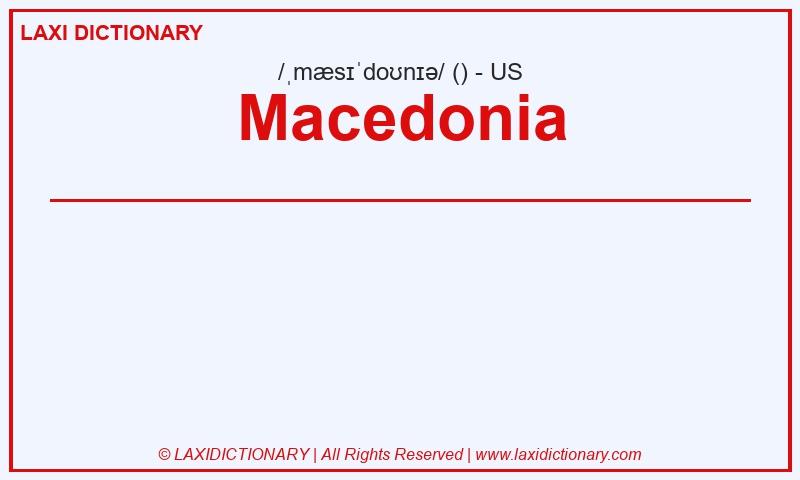 Definition Macedonia in American English