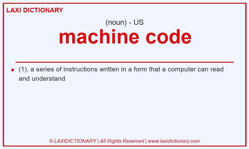 Definition machine code in American English