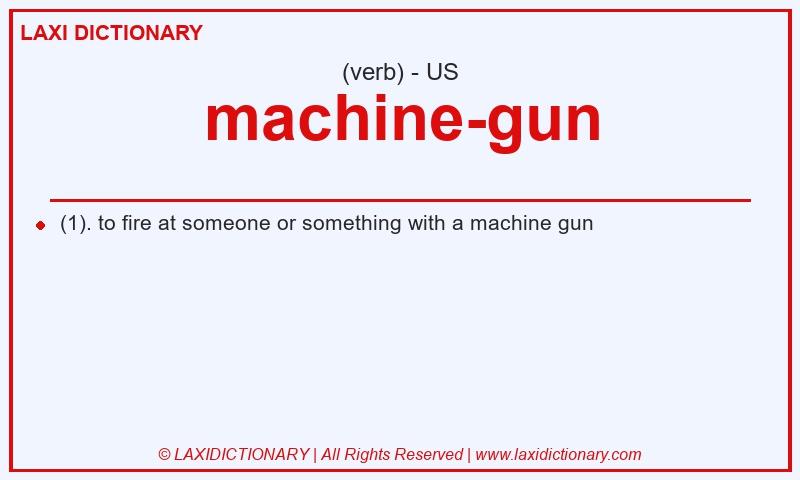 Definition machine-gun in American English