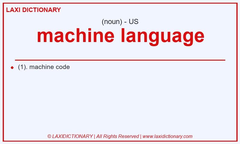 Definition machine language in American English