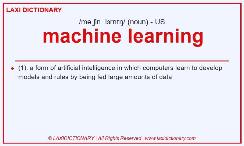 Definition machine learning in American English