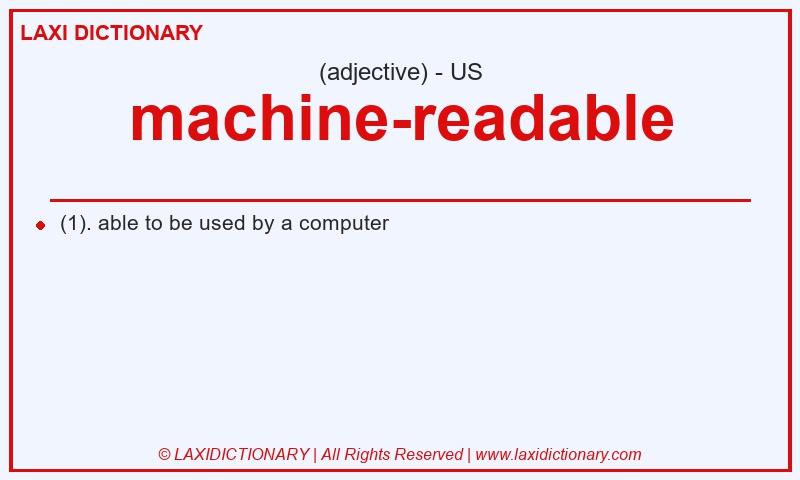Definition machine-readable in American English