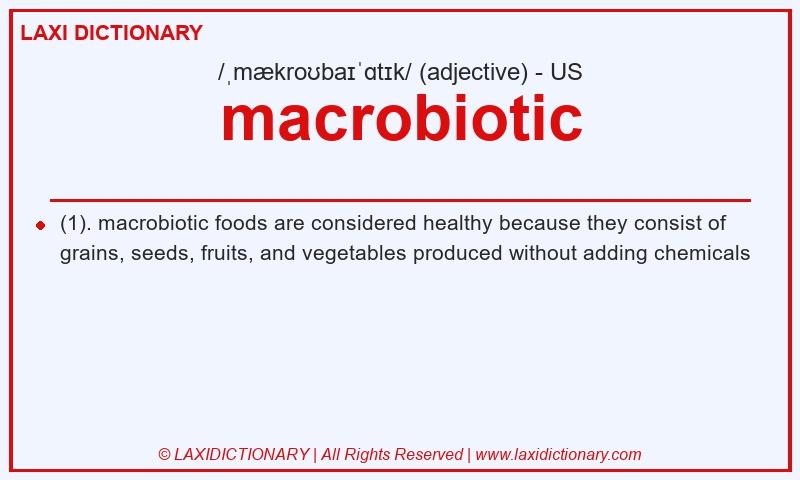 Definition macrobiotic in American English