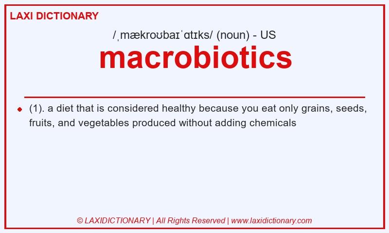 Definition macrobiotics in American English
