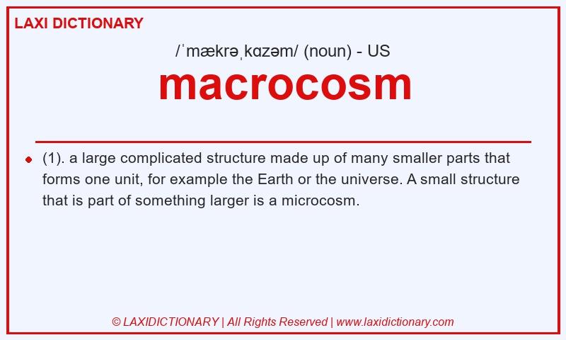 Definition macrocosm in American English