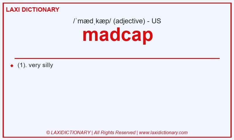 Definition madcap in American English