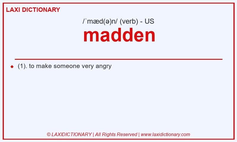 Definition madden in American English