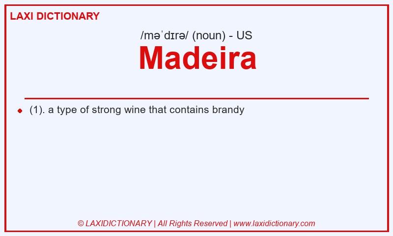 Definition Madeira in American English