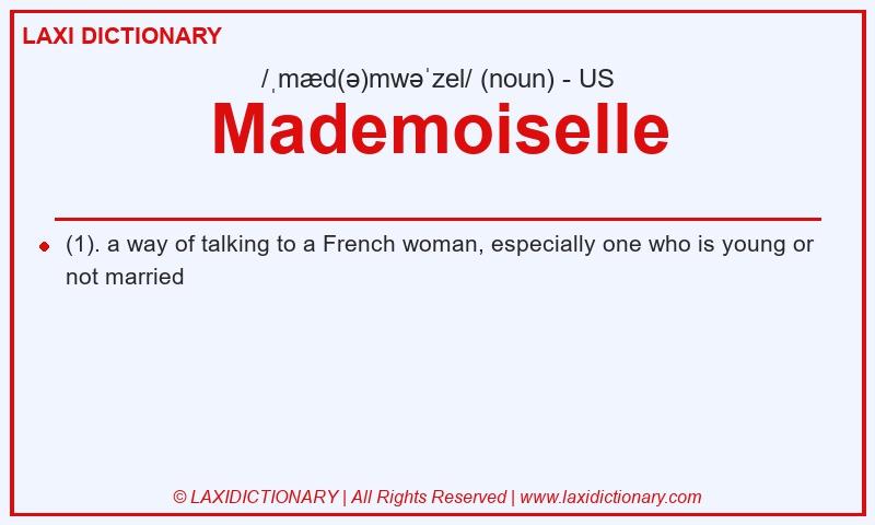 Definition Mademoiselle in American English