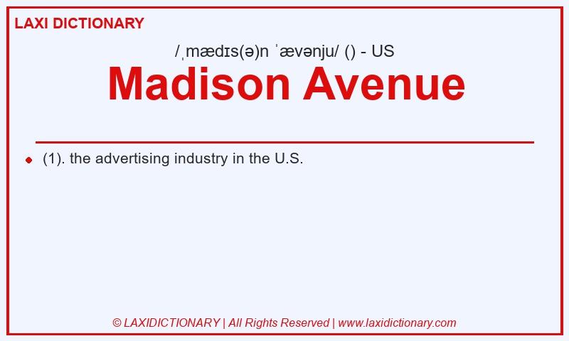 Definition Madison Avenue in American English