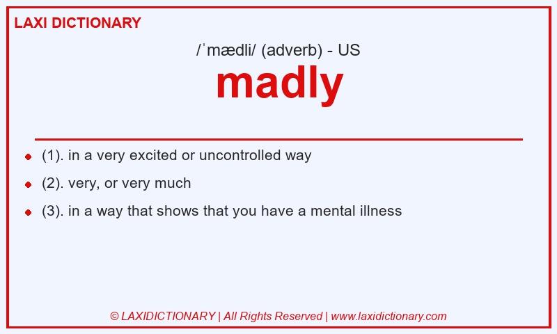 Definition madly in American English