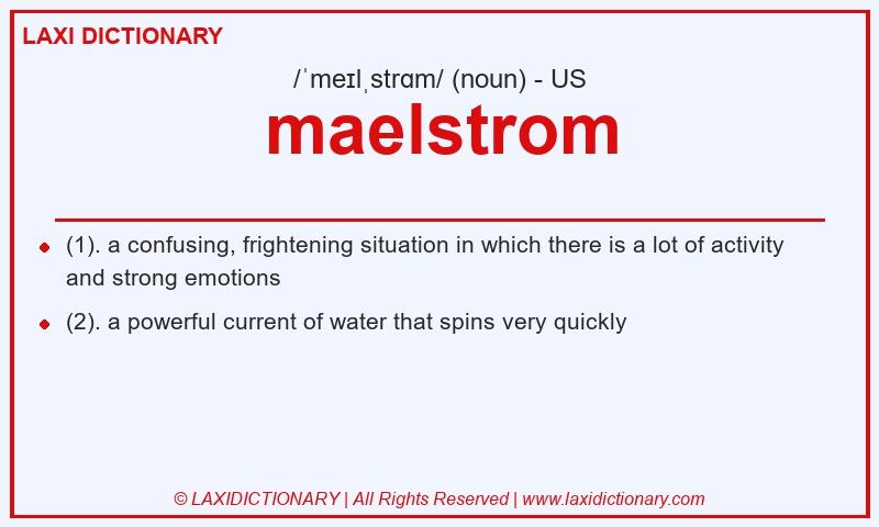 Definition maelstrom in American English