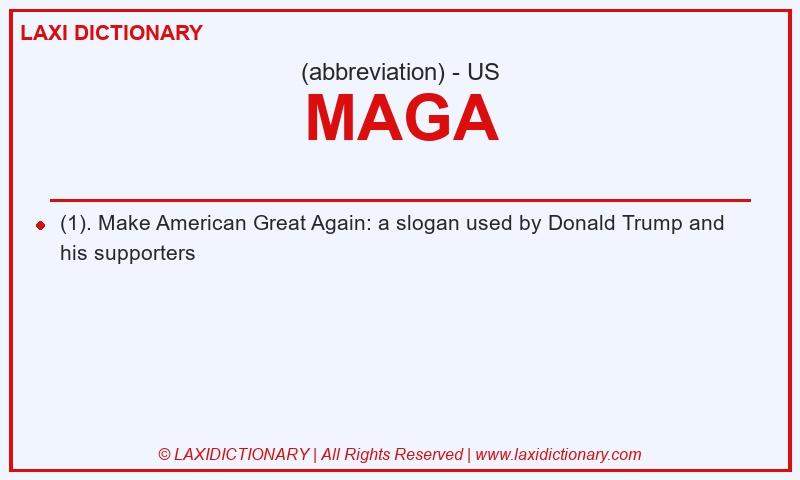 Definition MAGA in American English