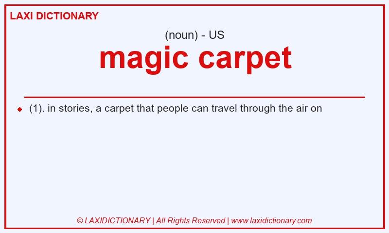 Definition magic carpet in American English