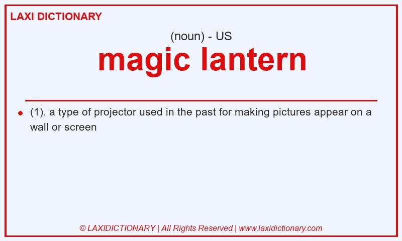 Definition magic lantern in American English