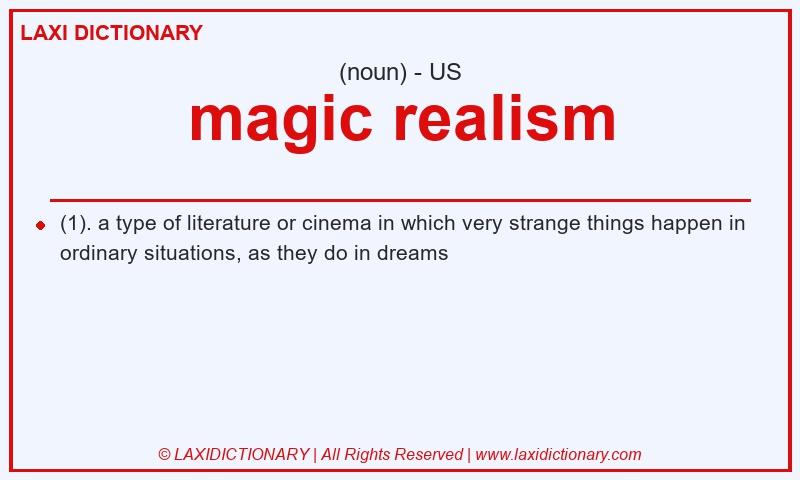 Definition magic realism in American English