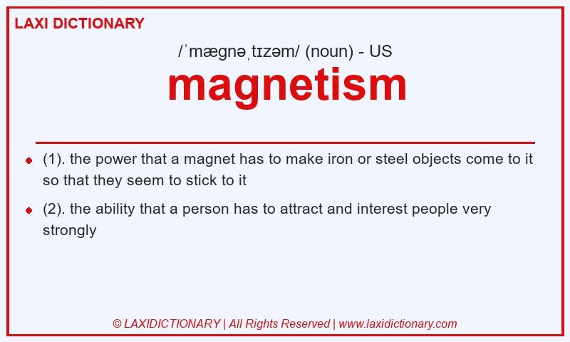 Definition magnetism in American English