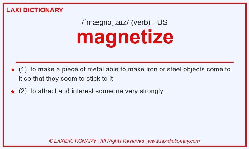 Definition magnetize in American English