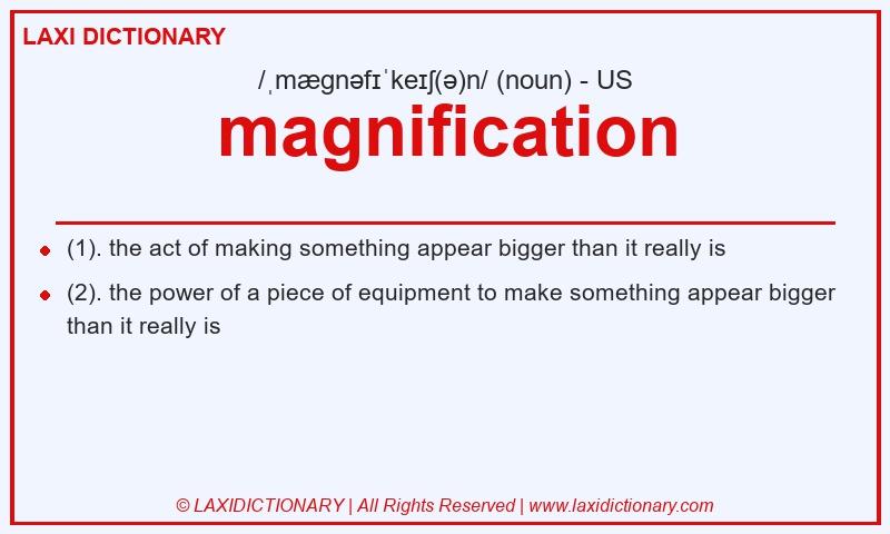 Definition magnification in American English