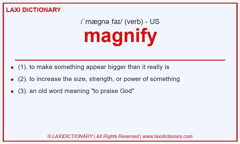 Definition magnify in American English