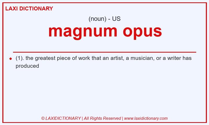 Definition magnum opus in American English