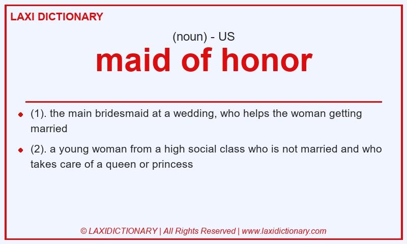 Definition maid of honor in American English
