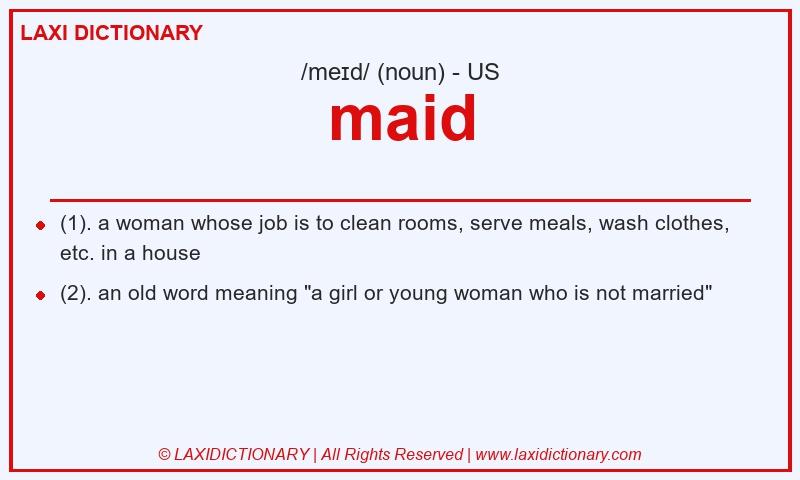 Definition maid in American English