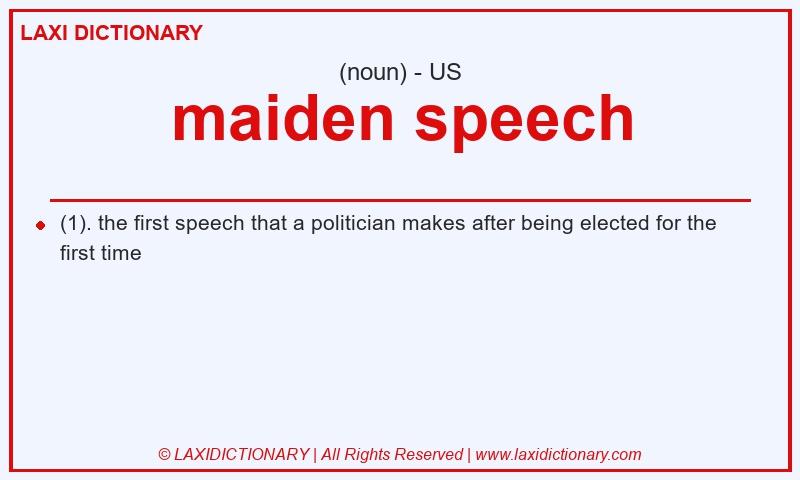 Definition maiden speech in American English