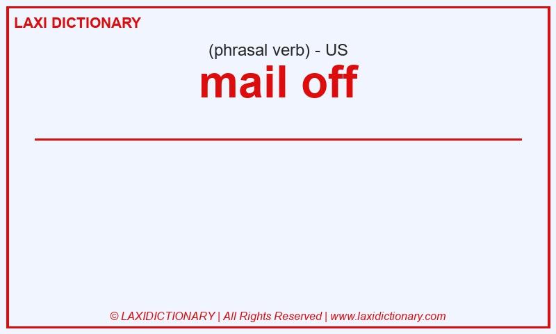 Definition mail off in American English