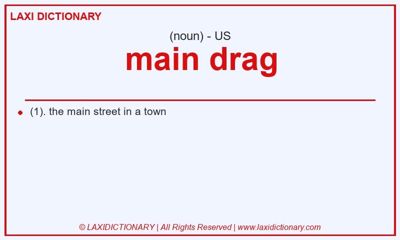 Definition main drag in American English