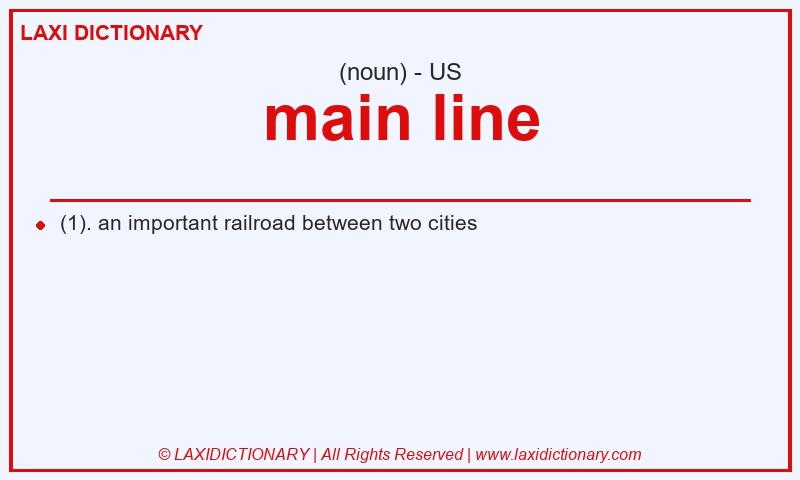 Definition main line in American English