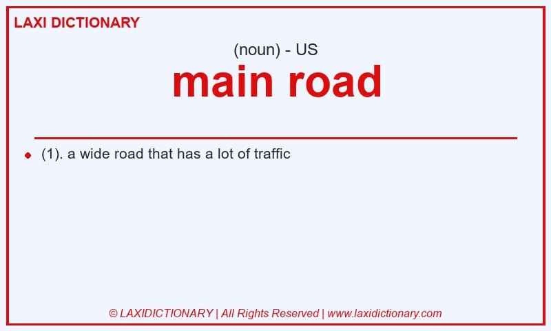 Definition main road in American English