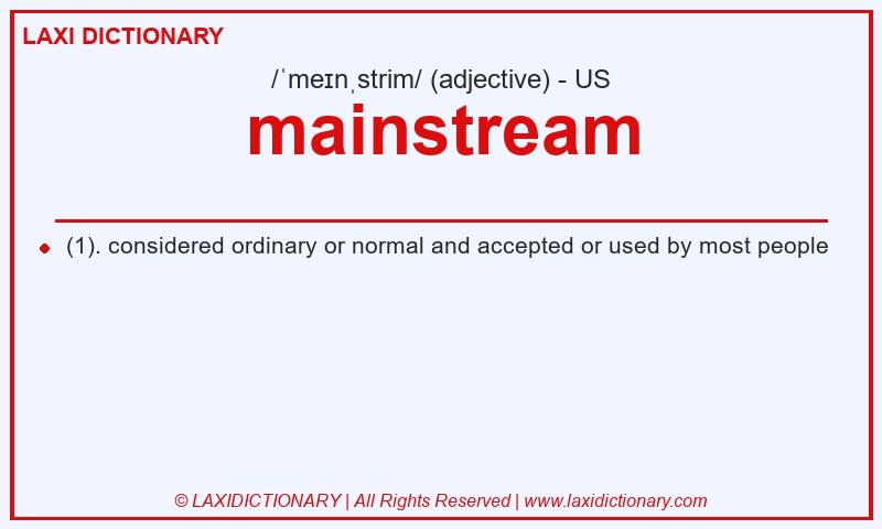 Definition mainstream in American English